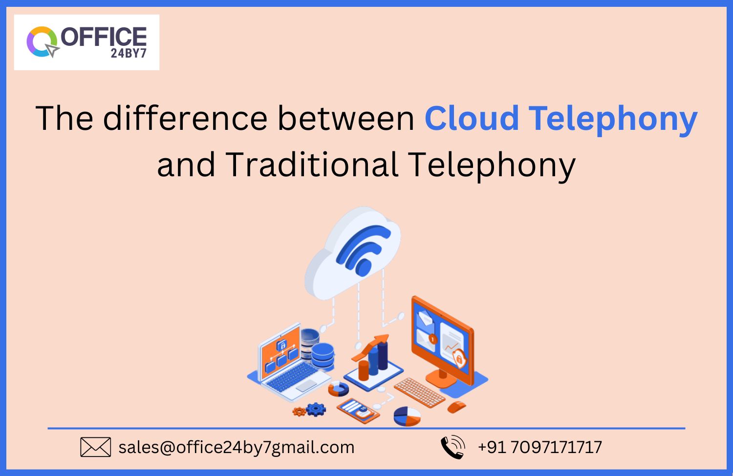 article cover - The difference between Cloud Telephony and Traditional...