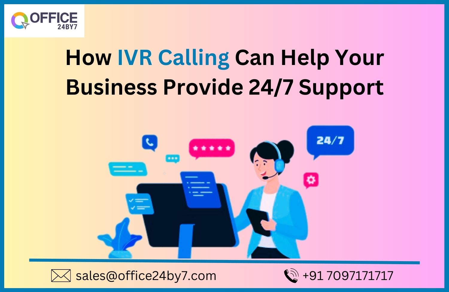article cover - How IVR Calling Can Help Your Business Provide 24/7 Support