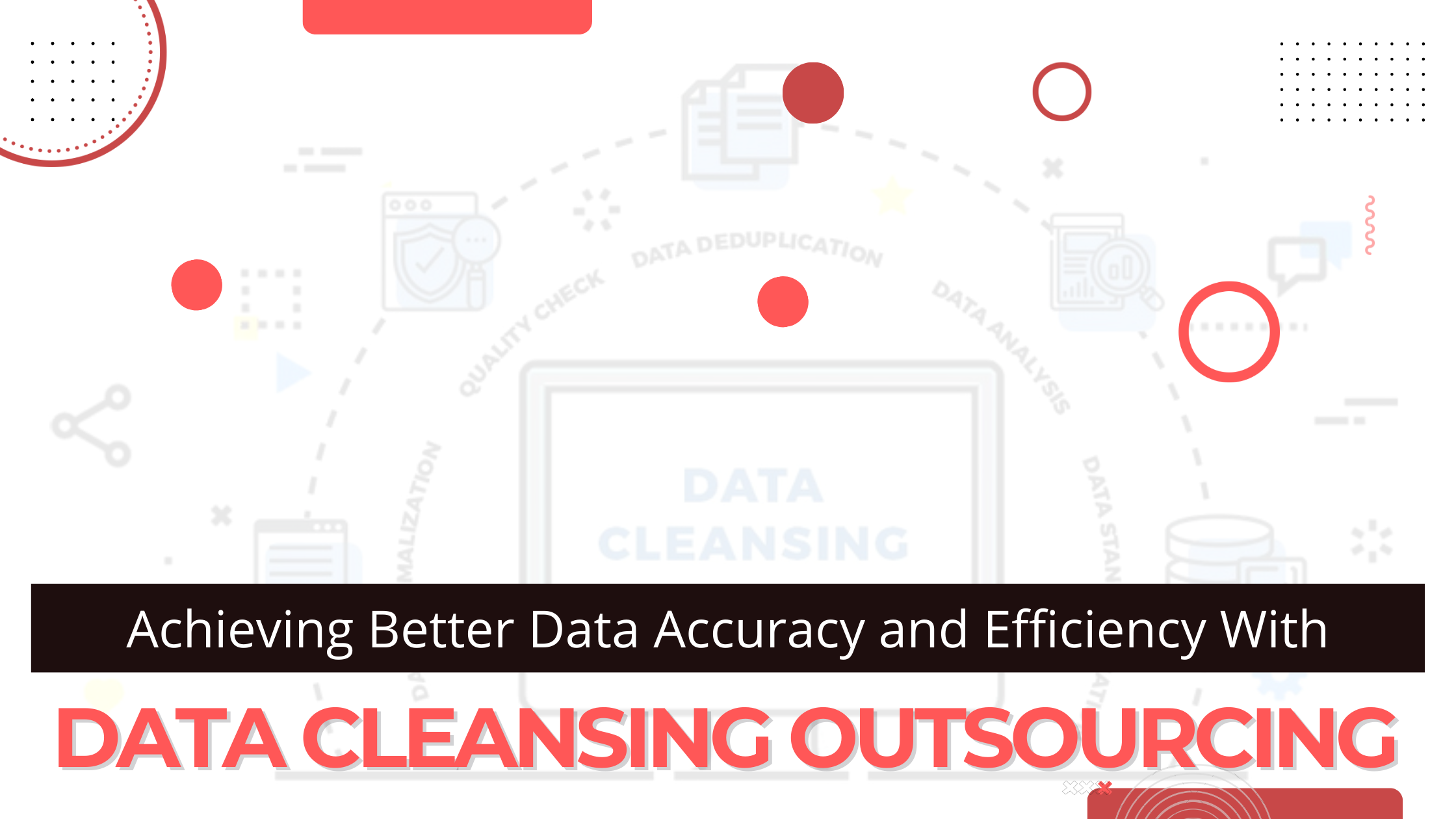 article cover - Achieving Better Data Accuracy and Efficiency With Data...