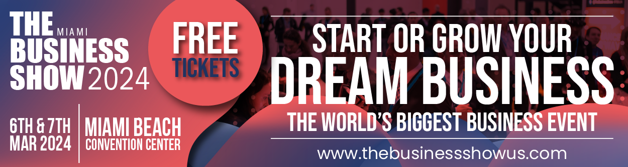article cover - The Business Show Miami 2024 - Register for your FREE...