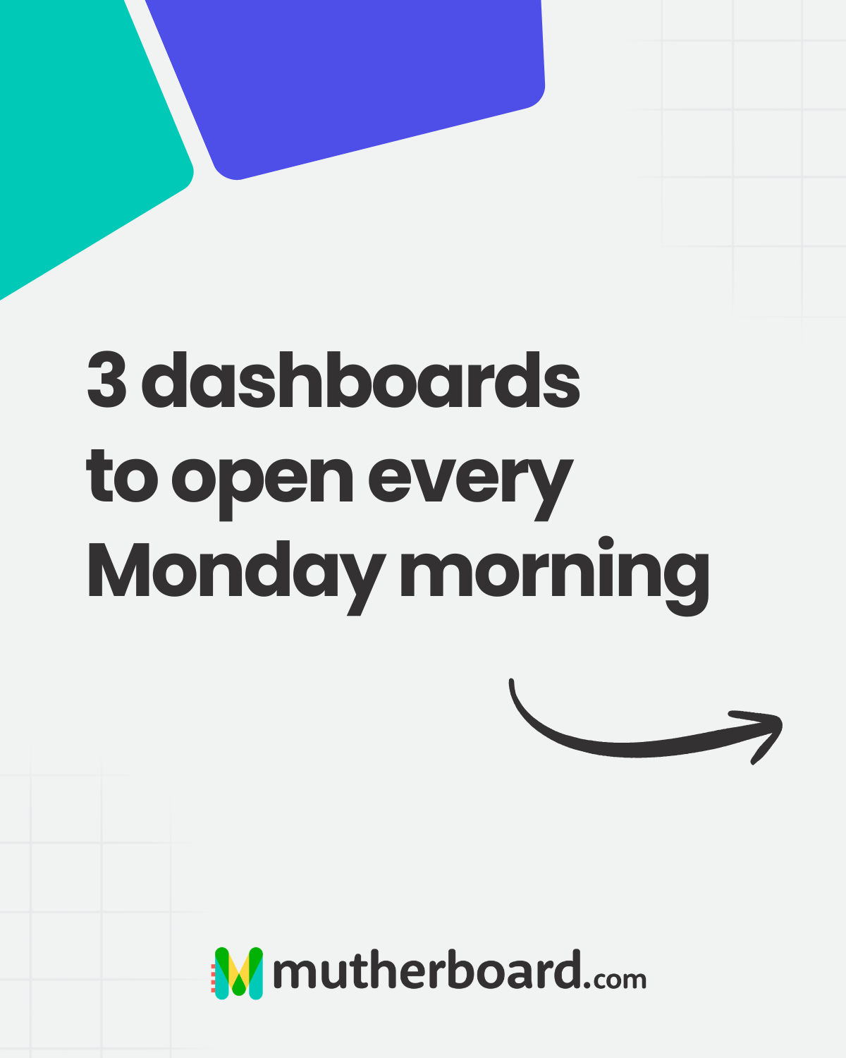article cover - The 3 Dashboards You Should Open Every Monday Morning