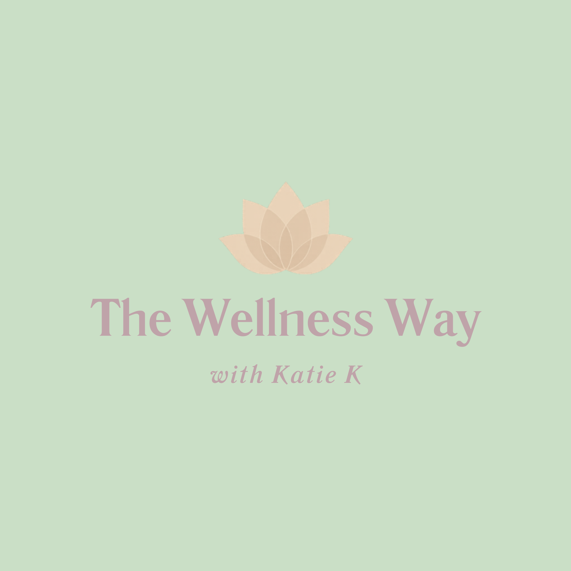 The Wellness Way with Katie K