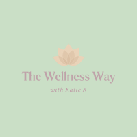 The Wellness Way with Katie K